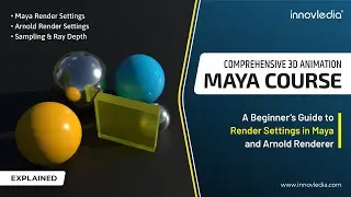 Maya Course | An Essential Guide to Render Settings in Maya and Arnold Renderer