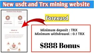 New TRX and USDT mining site 2022 || TRX cloud mining website || Forexusd mining website #trxmining