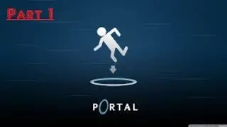 Portal Walkthrough Part 1/Test Chamber 1 - 11