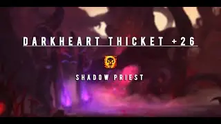 Darkheart Thicket | +26 Fortified | Shadow Priest