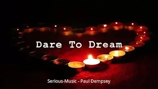 Dare To Dream feat. Paul Dempsey