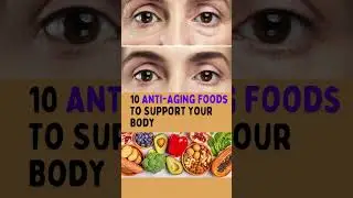 10 Anti-Aging Foods To Support Your Body