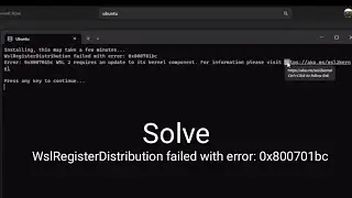 Solve WslRegisterDistribution failed with error: 0x800701bc