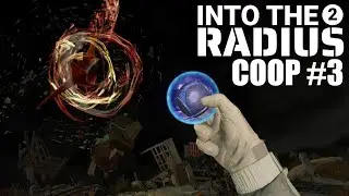 Into The Radius 2 Coop #3 - The Best Mission Yet