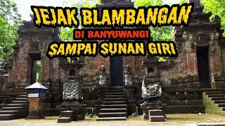 KERAJAAN BLAMBANGAN DI BANYUWANGI SAMPAI SUNAN GIRI || #alaspurwo  #blambangan  #sunangiri