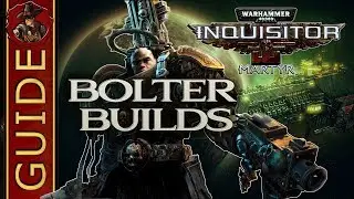 Inquisitor Martyr Guides - Bolter Rifle Builds