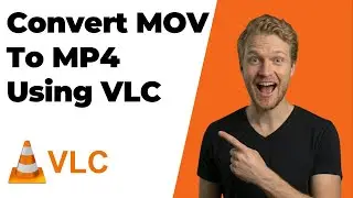 How To Convert MOV To MP4 Using VLC Media Player (2026 Easy Guide)