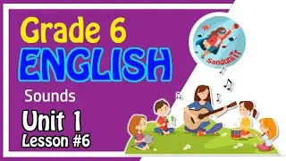 Grade 6 English Language [ Unit 1--Lesson 06 ]  🇱🇰 🎻🎷🥁🎺