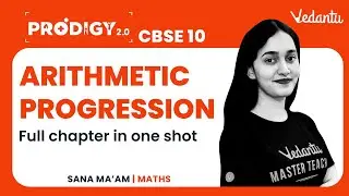 Arithmetic Progression  | One Shot | Class 10 Maths | Vedantu 9&10 English