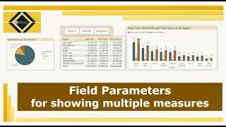 Field Parameters for showing multiple measures | Power BI | Dimensions