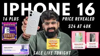 iPhone 16 price revealed | Summer Sasa lele sale live tonight | S24, S24 Fe crazy price offers
