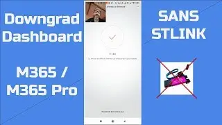 Downgrad Dashboard M365/M365pro sans Stlink / débrider / modification firmware