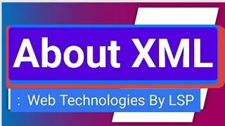 About XML Extensible Markup Language with example