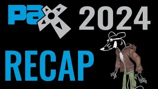PAX West 2024 Recap!