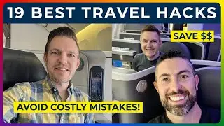 19 Pro Travel Hacks You NEED to Know | Save Money, Time, & Avoid Costly Mistakes!
