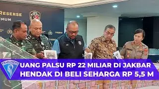 Uang Palsu Rp 22 Miliar di Jakbar Semula Hendak Dibeli Seharga Rp 5,5 Miliar