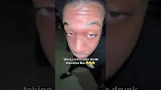 Taking Care of Your Drunk Friend Be Like  😂😂 😂 #shorts #fyp #comedy #funny #zeddy