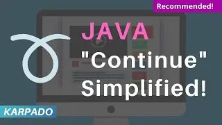 Java 'Continue' Keyword Explained with Example - Easy explanation from Karpado.com