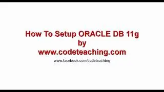 How to Setup ORACLE DB 11g