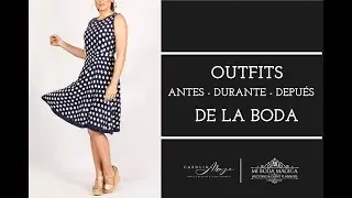 TODOS LOS OUTFITS PARA LOS EVENTOS MÁS IMPORTANTES ANTES Y DESPUÉS DE TU BODA