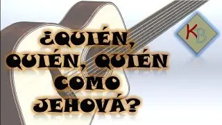 Quien, quien, quien Como Jehová