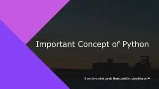 3.1 Important Concept of Python