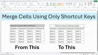 How to Merge Cells in Excel Using Only Shortcut Keys