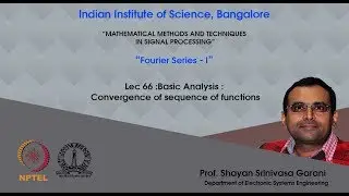 Lec 66 - Basic Analysis : Convergence of sequence of functions