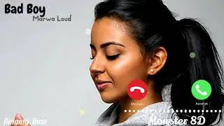 Monster 8D( Bad Boy - Marwa Loud )Ringing Tone.