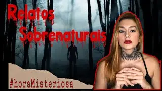 Relatos Sobrenaturais #2 | 