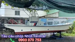 ✅Bàn giao tàu câu nhập Nhật Yanmar 7.5mx2.15m, máy dầu diesel 📲0903 070 753 Mr.Tiến #taucaunhapnhat