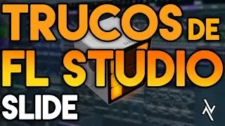 TRUCOS de FL STUDIO: Slide