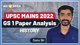 UPSC Mains 2022 History (GS1) Paper Discussion from IASBABA | By Guru Sir