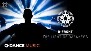 B-Front – The Light of Darkness | Qlimax The Source | Official Music Video