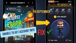 Hamster Kombat Request Error Problem| Hamster Kombat Unable to get account info problem