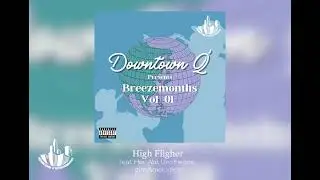Downtown Q' - High Fligher feat. Hev Abi, Unotheone, gins&melodies