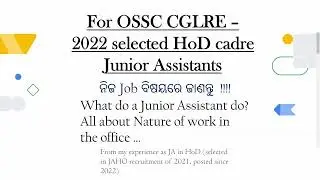 know work/job profile of Junior Assistants (HoD cadre) / Junior Clerk (Dist cadre) for OSSC CGL-2022
