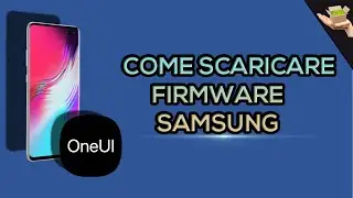 COME SCARICARE FIRMWARE SAMSUNG ALLA MASSIMA VELOCITA'! (2019)
