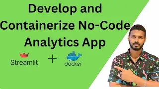 How to Develop and Containerize No-Code Analytics App using Streamlit and Docker | Python | AWS Data