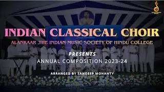 Indian Classical Choir | Alankaar,Hindu College | Annual Composition 2023-24 | University Of Delhi