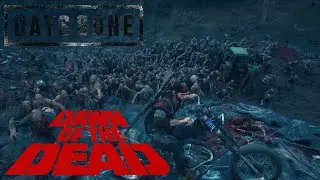 DAYS GONE REMASTERED Dawn Of The Dead Edition PART 7 (Mods in The Description)