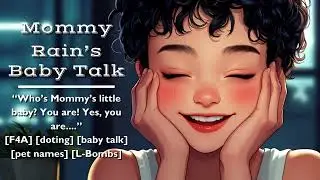 Mommy Rain's Baby Talk 100 Subscriber Special! [F4A] [Doting] [Baby Talk] [Pet Names] [L-Bombs]
