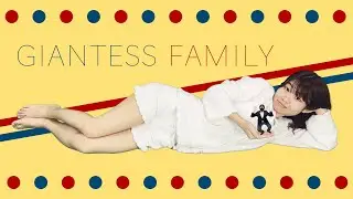 Welcome to GIANTESS FAMILY