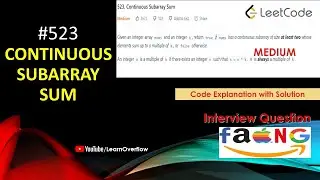 Continuous Subarray Sum | LeetCode 523 | Java | Explanation w/ Solution @LearnOverflow
