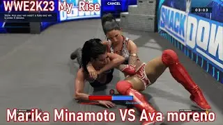 WWE2K23　Marika Minamoto VS ava moreno