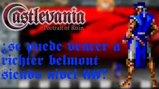 Cómo Vencer a Richter Belmont en Castlevania Portrait of Ruin