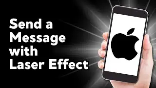 How to Send a Message with Laser Special Effect on iPhone