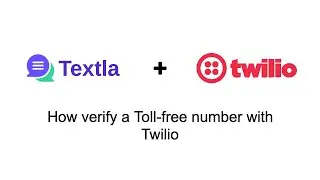 How to complete Toll-free verification with Twilio