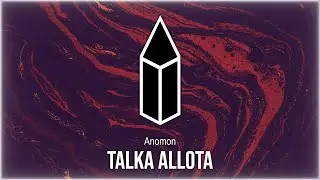 Anomon  - Talka Allota