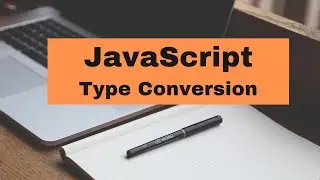 JavaScript Type Conversion